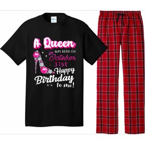 Queen Was Born On October 31st Happy Birthday To Me Oct 31 Pajama Set