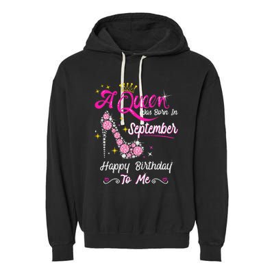 Queen was Born in September Cute Funny Happy Birthday Gift Garment-Dyed Fleece Hoodie