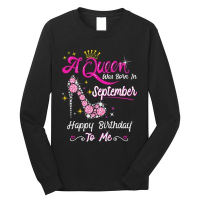 Queen was Born in September Cute Funny Happy Birthday Gift Long Sleeve Shirt