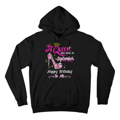 Queen was Born in September Cute Funny Happy Birthday Gift Tall Hoodie