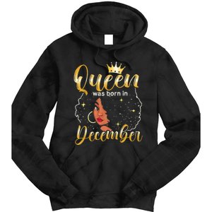 Queen Was Born In December Shirt Girls December Birthday Tie Dye Hoodie