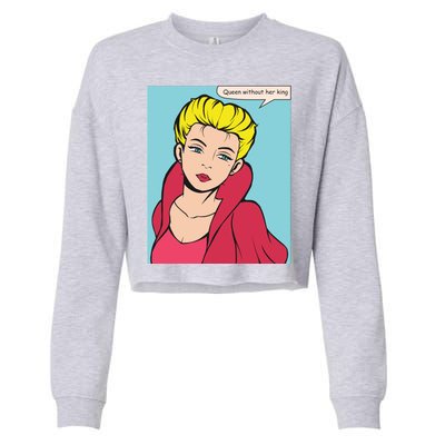 Queen Without Her King Cropped Pullover Crew