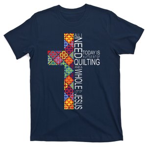 Quilting Whole Lot Of Jesus Cross Gifts For Quilters T-Shirt