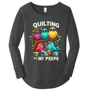 Quilting With My Peeps Funny Quilting Gift Women's Perfect Tri Tunic Long Sleeve Shirt