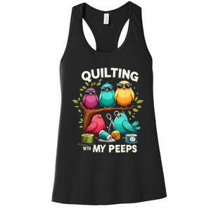 Quilting With My Peeps Funny Quilting Gift Women's Racerback Tank