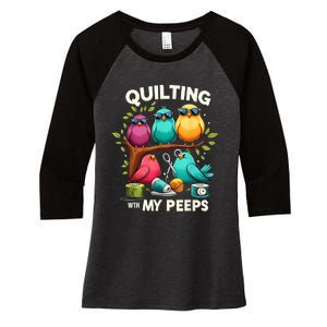 Quilting With My Peeps Funny Quilting Gift Women's Tri-Blend 3/4-Sleeve Raglan Shirt