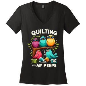 Quilting With My Peeps Funny Quilting Gift Women's V-Neck T-Shirt