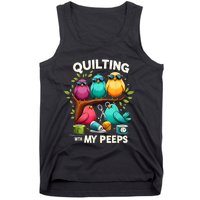 Quilting With My Peeps Funny Quilting Gift Tank Top