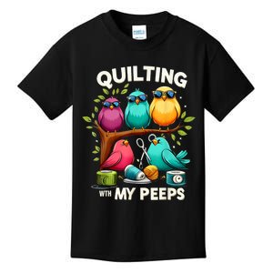 Quilting With My Peeps Funny Quilting Gift Kids T-Shirt