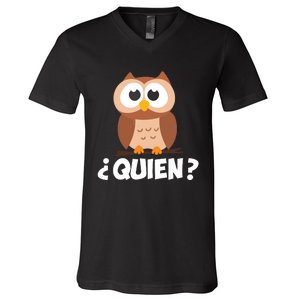 Quien Who Owl Funny Spanish Teacher V-Neck T-Shirt