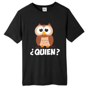 Quien Who Owl Funny Spanish Teacher Tall Fusion ChromaSoft Performance T-Shirt