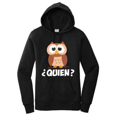 Quien Who Owl Funny Spanish Teacher Women's Pullover Hoodie