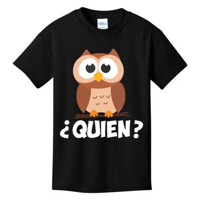 Quien Who Owl Funny Spanish Teacher Kids T-Shirt