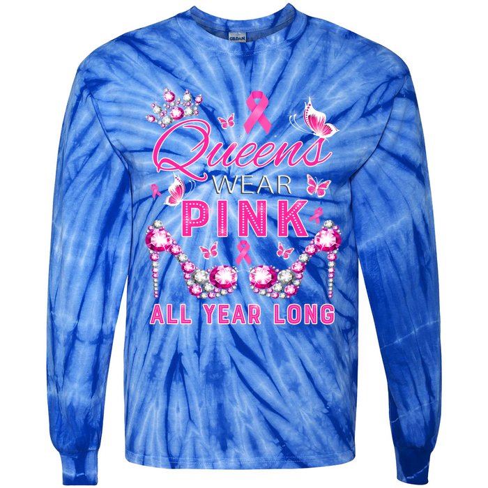 Queens Wear Pink All Year Support Breast Cancer Awareness Cool Gift Tie-Dye Long Sleeve Shirt