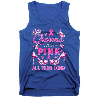 Queens Wear Pink All Year Support Breast Cancer Awareness Cool Gift Tank Top