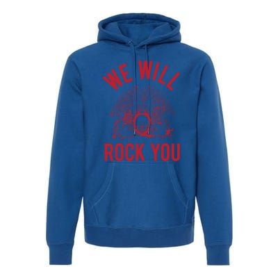 Queen We Will Rock You Cool Gift Premium Hoodie