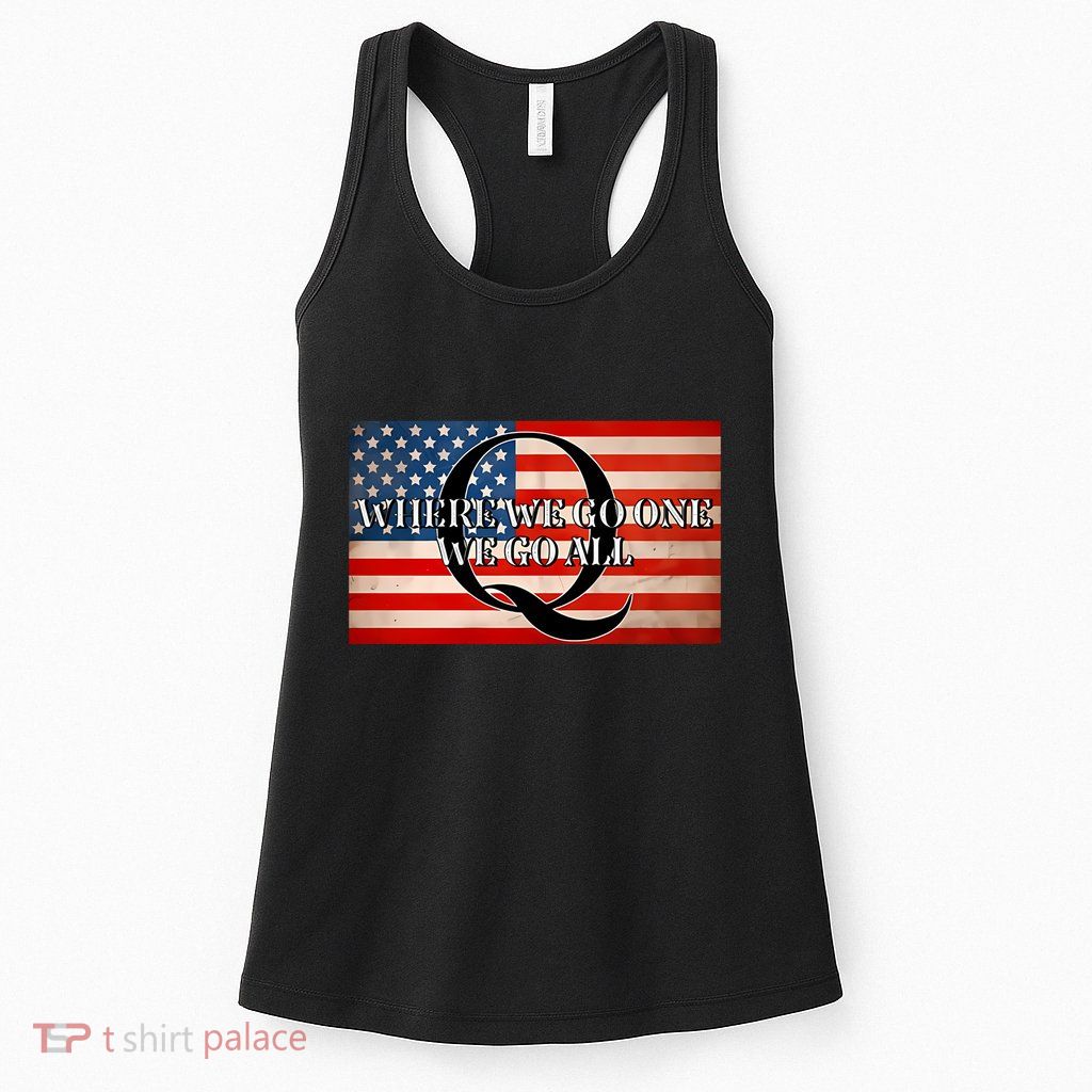 Q Where We Go One We Go All Usa Flag Womens Tank Top