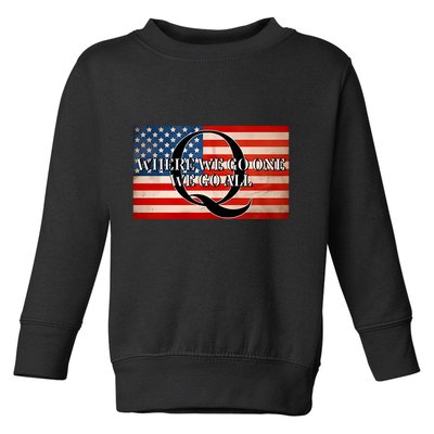 Q Where We Go One We Go All Usa Flag Toddler Sweatshirt