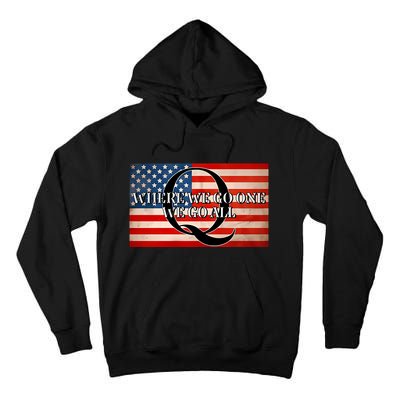 Q Where We Go One We Go All Usa Flag Tall Hoodie