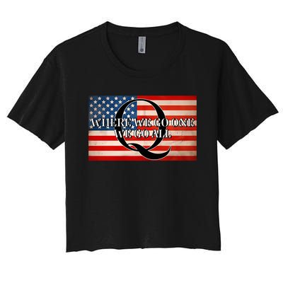 Q Where We Go One We Go All Usa Flag Women's Crop Top Tee