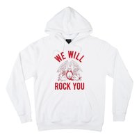 Queen We Will Rock You Hoodie