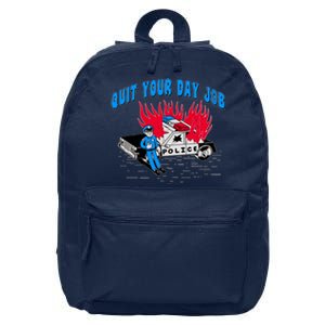 Quit Your Day Job Funny Police Humor 16 in Basic Backpack