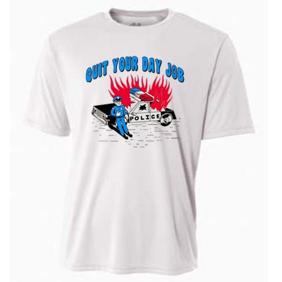 Quit Your Day Job Funny Police Humor Cooling Performance Crew T-Shirt