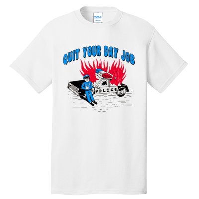 Quit Your Day Job Funny Police Humor Tall T-Shirt