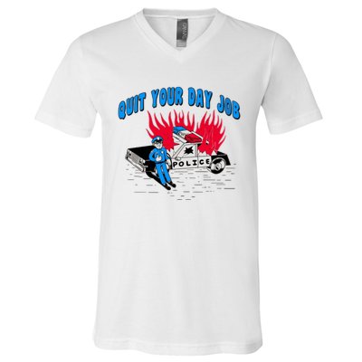 Quit Your Day Job Funny Police Humor V-Neck T-Shirt