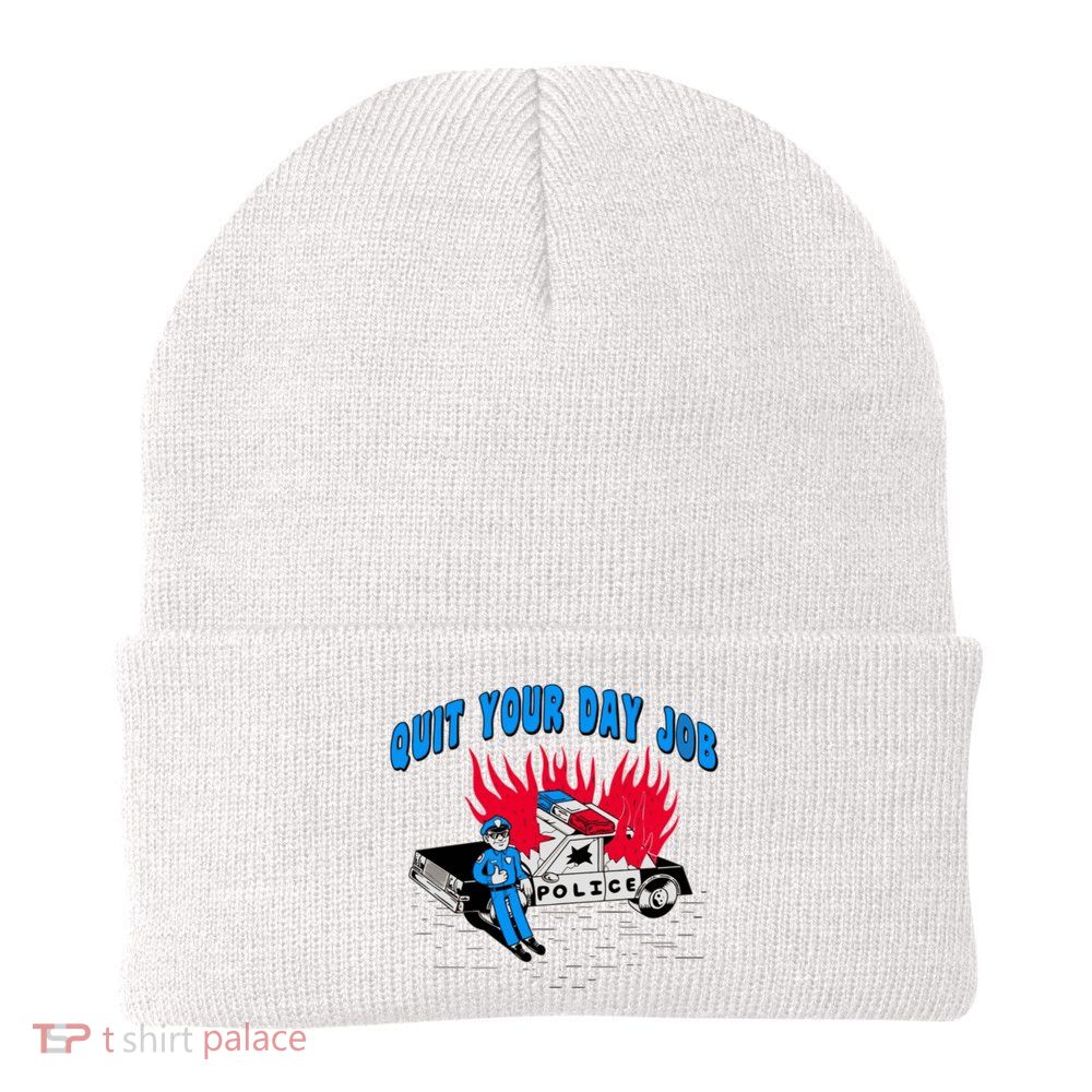 Quit Your Day Job Funny Police Humor Knit Cap Winter Beanie