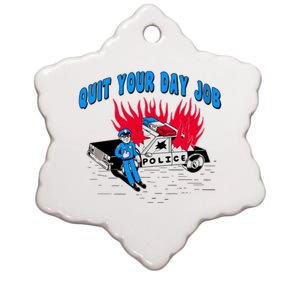 Quit Your Day Job Funny Police Humor Ceramic Star Ornament