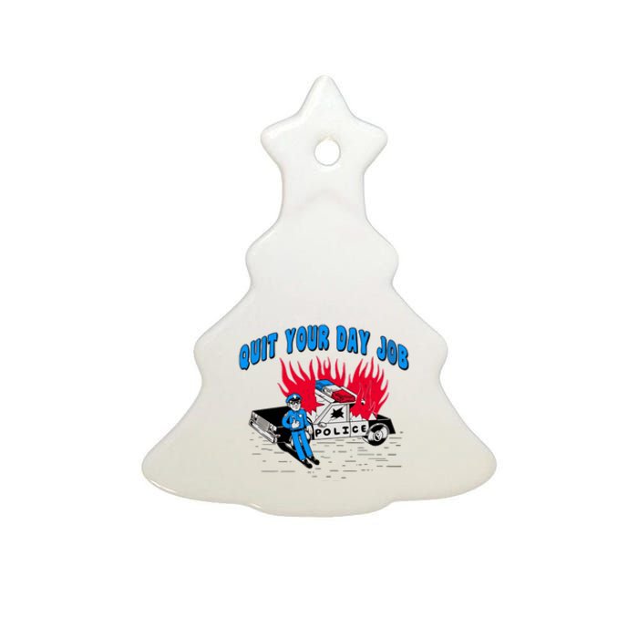 Quit Your Day Job Funny Police Humor Ceramic Tree Ornament