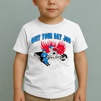 Quit Your Day Job Funny Police Humor Toddler T-Shirt
