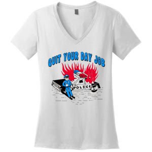 Quit Your Day Job Funny Police Humor Women's V-Neck T-Shirt