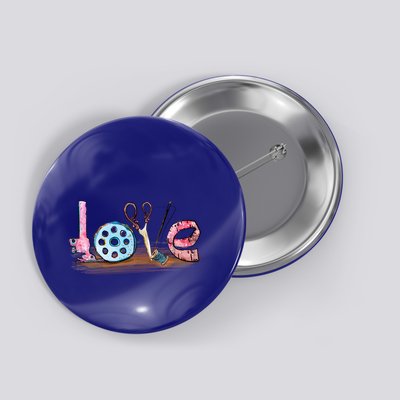Quilting Yarn Graphic Design Seamstress Sewing Themed Cute Gift Button