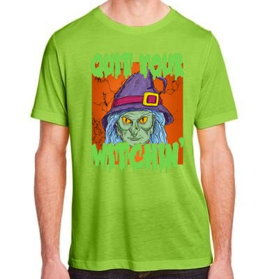 Quit Your Witchin Spooky Halloween Adult ChromaSoft Performance T-Shirt