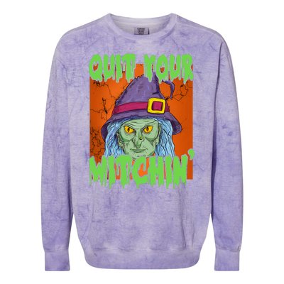 Quit Your Witchin Spooky Halloween Colorblast Crewneck Sweatshirt