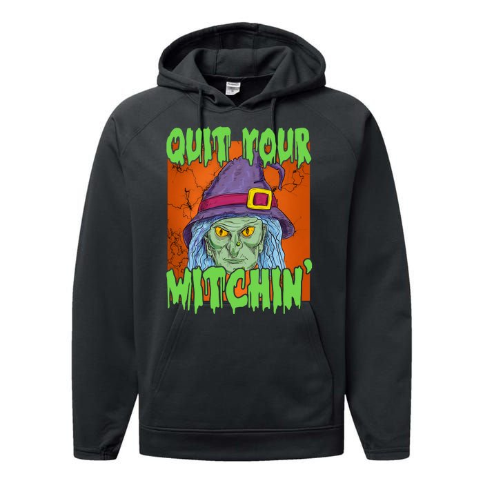 Quit Your Witchin Spooky Halloween Performance Fleece Hoodie