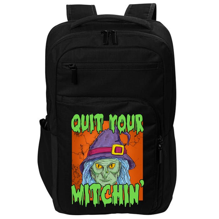 Quit Your Witchin Spooky Halloween Impact Tech Backpack