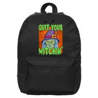 Quit Your Witchin Spooky Halloween 16 in Basic Backpack