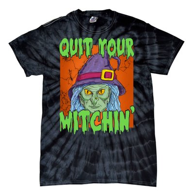 Quit Your Witchin Spooky Halloween Tie-Dye T-Shirt