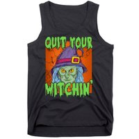 Quit Your Witchin Spooky Halloween Tank Top