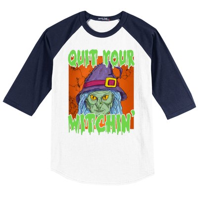 Quit Your Witchin Spooky Halloween Baseball Sleeve Shirt