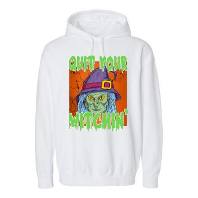 Quit Your Witchin Spooky Halloween Garment-Dyed Fleece Hoodie