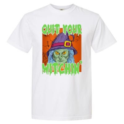 Quit Your Witchin Spooky Halloween Garment-Dyed Heavyweight T-Shirt