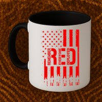 R.E.D Remember Everyone Deployed Red Friday Mug