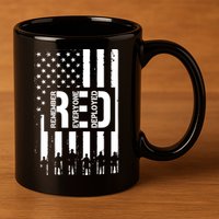 R.E.D Remember Everyone Deployed Red Friday Flag 11oz C Handle Ceramic Mug