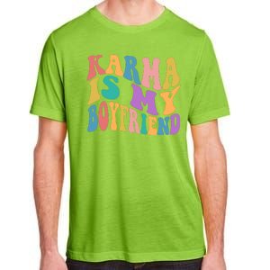 Retro 1960s 70s Karma Is My Boyfriend Adult ChromaSoft Performance T-Shirt