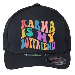 Retro 1960s 70s Karma Is My Boyfriend Flexfit Unipanel Trucker Cap