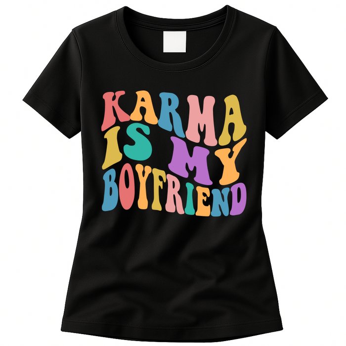Retro 1960s 70s Karma Is My Boyfriend Womens T-Shirt